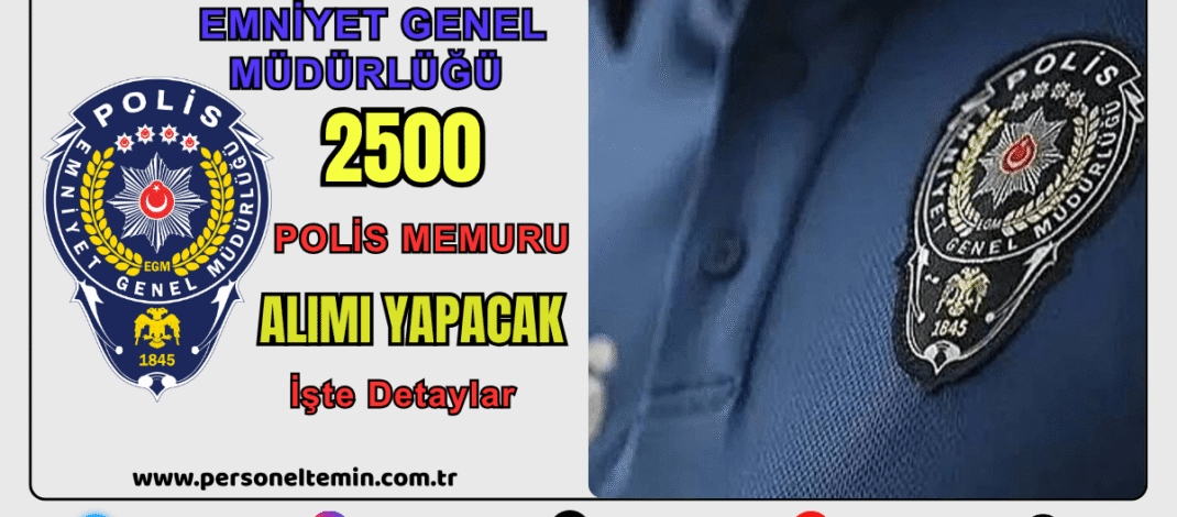 Polis Akademisi PMYO 24. Dönem Polis Memuru Adayı Alımı Duyurusu | 2500 Kontenjan ile Polislik Kariyer Fırsatı!